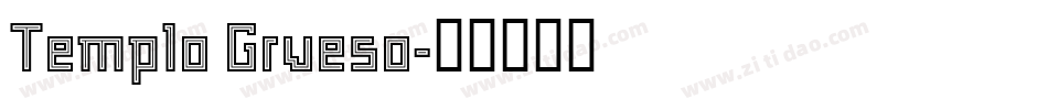 Templo Grueso字体转换